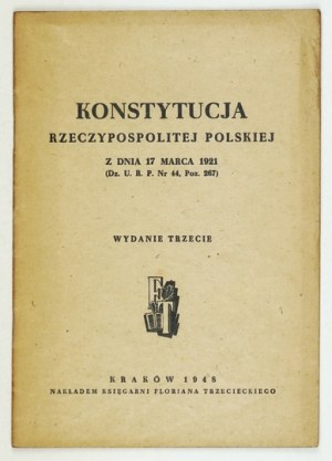 [březnová ÚSTAVA 3]. Ústava Polské republiky ze dne 17. března 1921 [...]. Třetí vydání. Krakov 1948....