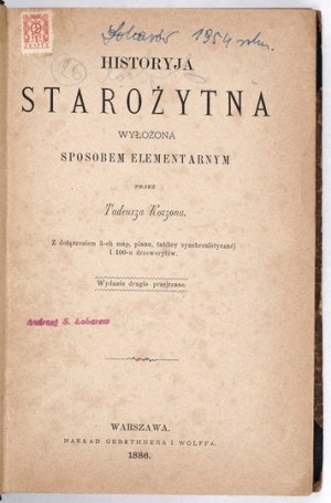 KORZON Tadeusz - Historyia starożytna wyłożona sposobem elementarnym. With the inclusion of 3 maps,...