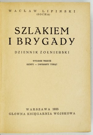 LIPIŃSKI W. - Szlakiem I Brygady. A soldier's diary. 1935