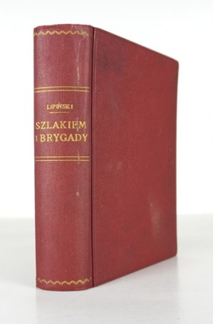 LIPIŃSKI W. - Szlakiem I Brygady. Tagebuch eines Soldaten. 1935