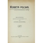 MACHCZYŃSKA Antonina - Kobieta polska. Schizzo storico disegnato per una mostra a Praga nel 1912 da ........