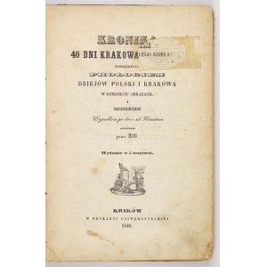 [MAJERANOWSKI K.] - Chronicle of the 40 days of Krakow 1848 [...] 1848
