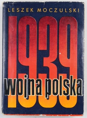 MOCZULSKI L. - Wojna polska. 1ère éd. - signature de l'auteur