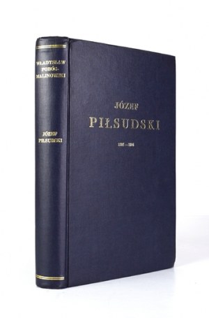 POBÓG-MALINOWSKI Władysław - Józef Piłsudski 1867-1914. Londýn [1964]. Vydavatelský výbor. 8, s. 439, [1], desky 4....