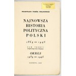 POBÓG-MALINOWSKI W. - Najnowsza historia polityczna Polski 1864-1945. T. 1-3