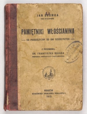 SLOMKA Jan - Memoirs of a landowner. From serfdom to the present day. With a preface by Franciszek Bujak....