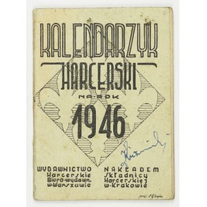 KALENDARZYK harcerski na rok 1946. warsaw. Sc. Biuro Wydł. Nakł. Scout Depot, Cracow. 16d, p. 64....
