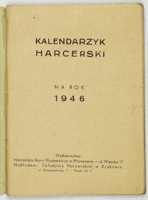 KALENDARZYK harcerski na rok 1946. Varsovie. Harc. Biuro Wydł, Nakł. Składnica Harc., Kraków. 16d, p. 64....