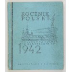 ANNUAL OF POLAND. Calendar of a Pole in Hungary for the year 1942. Budapest. Nakł. Polish Library. 8, p. 265, tabl....