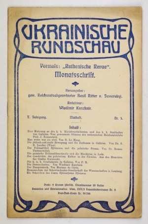 UKRAINISCHE Rundschau. Wien. Herausgeber. W. Kuschnir. Hrsgb. Basil Ritter von Jaworskyj. 8. brosch. Jg. 5, Nr. 5: V 1907. s....