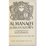 Jubilejný ALMANACH Jagelovskej univerzity s kalendárom na roky 1900 a 1901. Kraków 1900. sp. Wyd. Pol. 8, s. [...