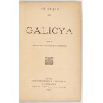 BUJAK Fr[anciszek] - Galicya. Vol. 1-2. Lwów-Warszawa 1908-1910. księg. H. Altenberg. 16d, pp. [4], 562; [2], IV,...