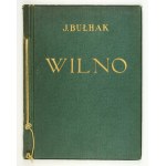 BUŁHAK J. - Wilno. [Cz.] 1. 1924