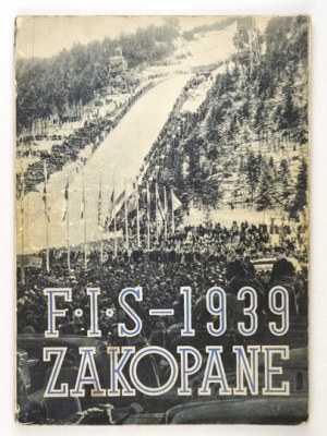 FAECHER Stanislaw - Ski World Championships. F.I.S. Zakopane competition, 11-19 II 1939 [At the end]....