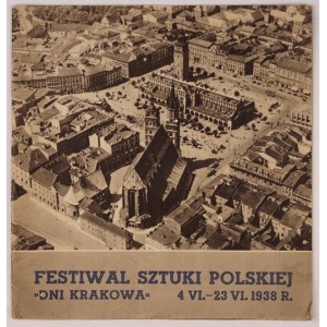 FESTIVAL de l'art polonais. Journées de Cracovie 4 VI-23 VI 1938. - dossier publicitaire