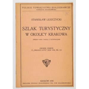 LESZCZYCKI S. - Die touristische Route in der Umgebung von Krakau. 1930