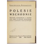 MOSZYŃSKI Kazimierz - Polesie Wschodnie. Materjały etnograficzne z wschodniej części b. powiatu mozyrskiego oraz z powia...