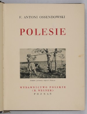OSSENDOWSKI F. A. - Polesie [Meraviglie della Polonia].