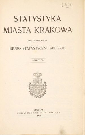 STATISTIQUES de la ville de Cracovie. Compilées par l'Office statistique de la ville. Z. 8 1902