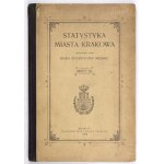 Štatistika mesta Krakov. Zostavil Mestský štatistický úrad. Z. 8 1902