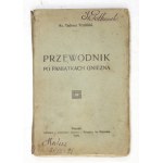 TRZCIŃSKI Tadeusz - Przewodnik po pamiątkach Gniezna. Poznań 1909. Księg. św. Wojciecha. 16d, s. [8], 172, [20]....