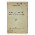 TRZCIŃSKI Tadeusz - Przewodnik po pamiątkach Gniezna. Poznań 1909. księg. St. Adalbert. 16d, pp. [8], 172, [20]....