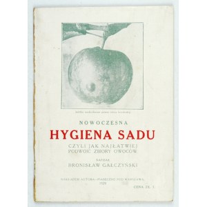 GALCZYŃSKI B. - Modern hygiena sadu [...] 1929