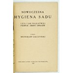 GAŁCZYŃSKI B. - Nowoczesna hygiena sadu [...] 1929