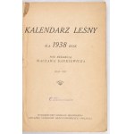 Lesnícky kalendár na rok 1938. Zostavil Waclaw Dankiewicz. R. 13. Vilnius. Vilniuská pobočka Zväzu lesníkov republiky...