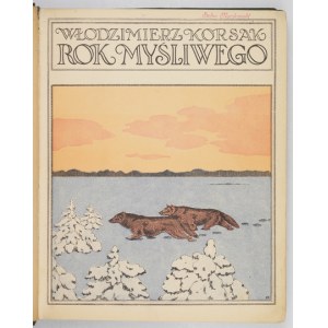 KORSAK Włodzimierz – Rok myśliwego. 1922