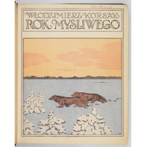 KORSAK Włodzimierz - L'anno del cacciatore. 1922