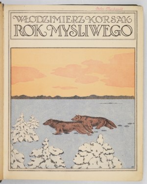 KORSAK Włodzimierz - L'année du chasseur. 1922