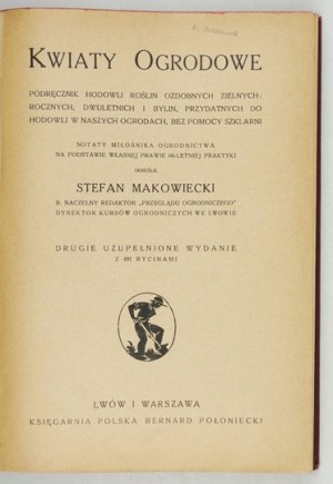 MAKOWIECKI S. - Fleurs de jardin. Manuel de sélection des plantes ornementales... [1936].