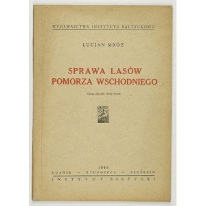 MRÓZ L. - Případ lesů východního Pomořanska. 1946