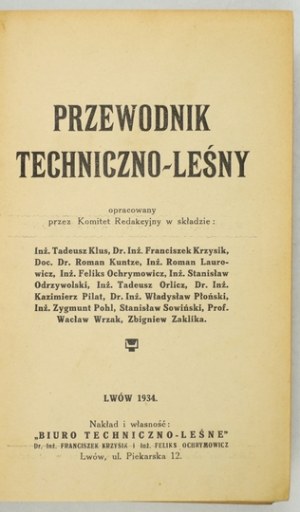 PRZEWODNIK techniczno-leśny. Lwów 1934. Biuro Techniczno-Leśne. 16d, pp. XV, [1], 639. opr. oryg.....