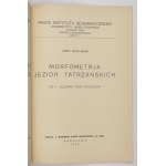 SZAFLARSKI Józef - Morfometrja jezior tatrzańskich. cz. 1: Jeziora Tatr Polskich. Warszawa 1936....