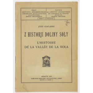 SZAFLARSKI Józef - Z historji doliny Soły. Kraków 1932, Księg. Geograficzna Orbis. 8, p. 34, carte rozkł. 1....