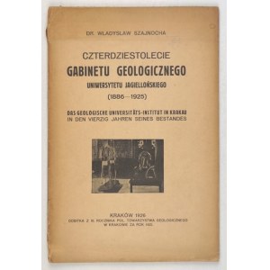 SZAJNOCHA W. – Czterdziestolecie Gabinetu Geologicznego UJ (1886-1925).