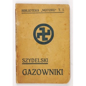 Biblioteczka Motoru, t. 1: SZYDELSKI S. - Gazowniki i przewody benzyny silników spalinowych