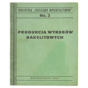 Automotive Review Library 3: Manufacture of Bakelite products. 1946