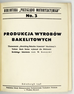 Biblioteka Przeglądu Motoryzacyjnego 3: Produkcja wyrobów bakelitowych. 1946