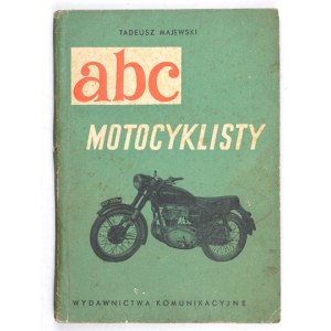 MAJEWSKI T. - ABC motocyklisty. Varsovie 1955