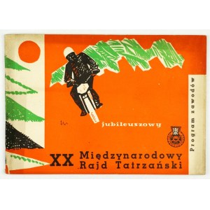 JUBILEUSZOWY XX Międzynarodowy Rajd Tatrzański ... Zakopane, 27-29 lipca 1962