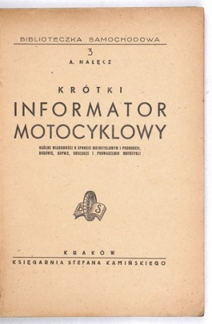 [TAŃSKI Tadeusz]. A. Nałęcz [pseud.] - Short informator motocyklowy. Všeobecné zprávy o motocyklovém sportu a výrobě motocyklů....