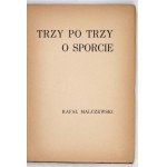 MALCZEWSKI Rafał - Trzy po trzy o sporcie. Kraków 1938. Głowna Księgarnia Wojskowa. 8, s. 77, [2]....