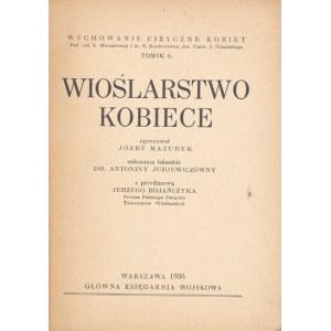 MAZUREK J. - Wioślarstwo kobiece. 1936