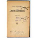 OCHOROWICZ Julian - Zjawiska medyumiczne. Cz. 2-5. Varšava [1913-1914]. Knihovna vybraných děl. 16d, s. [179]-.