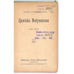 OCHOROWICZ Julian - Zjawiska medyumiczne. Parts 2-5. Warsaw [1913-1914]. Library of Selected Works. 16d, pp. [179]-...
