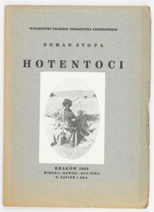 STOPA R. - Hotentots. Culture, languages, tales, songs - dedication by the author