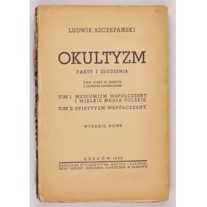 SZCZEPAŃSKI Ludwik - Okkultismus. Fakten und Illusionen. Zwei Bände in einem mit zahlreichen Abbildungen. Neue Ausgabe....